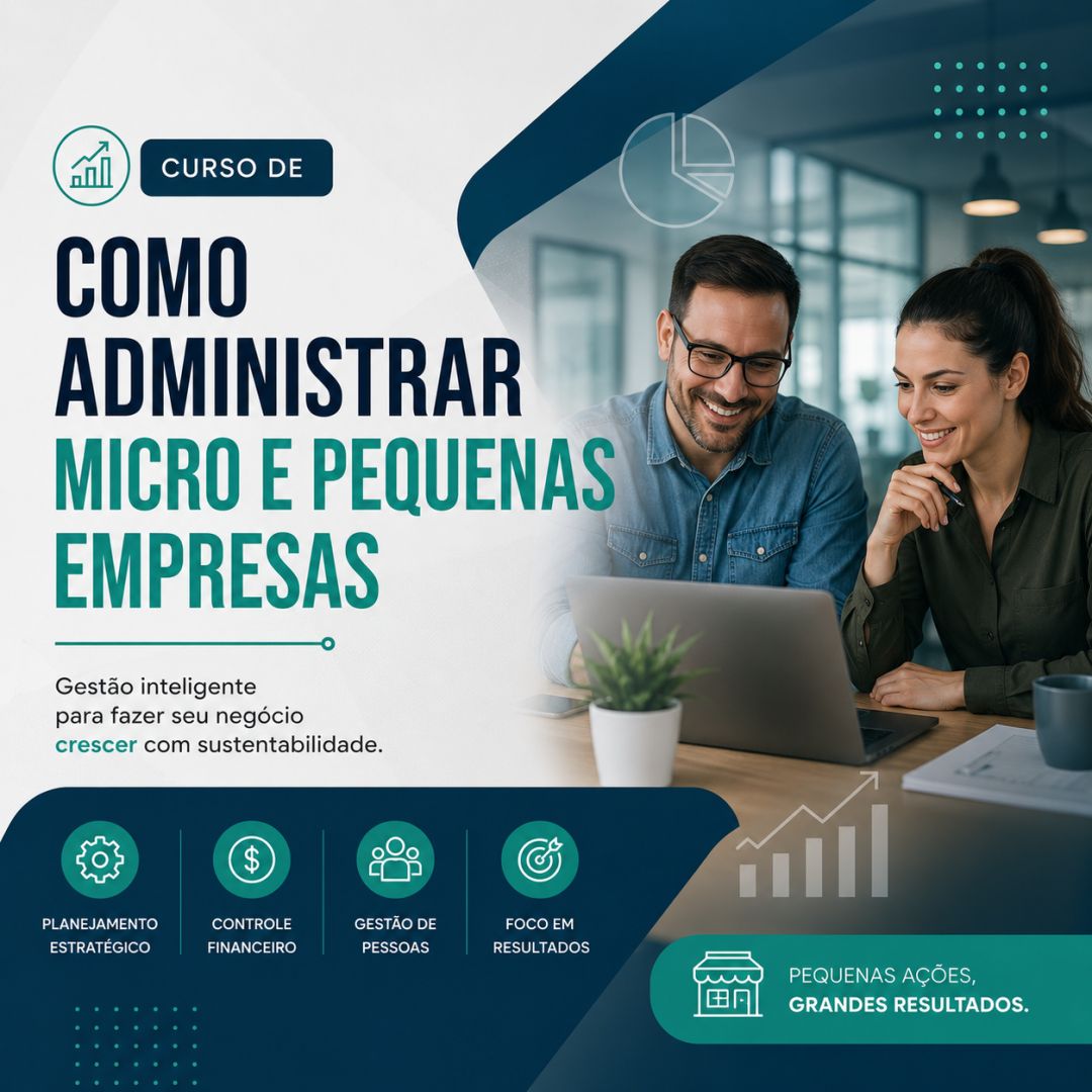 Curso de Como Administrar Micro e Pequenas Empresas