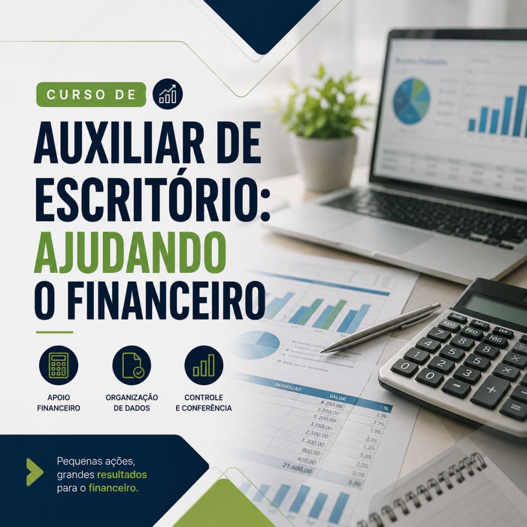 Curso de Auxiliar de Escritório: Ajudando o Financeiro