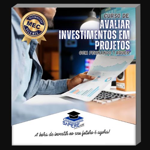 Curso de Como Avaliar Investimentos em Projetos