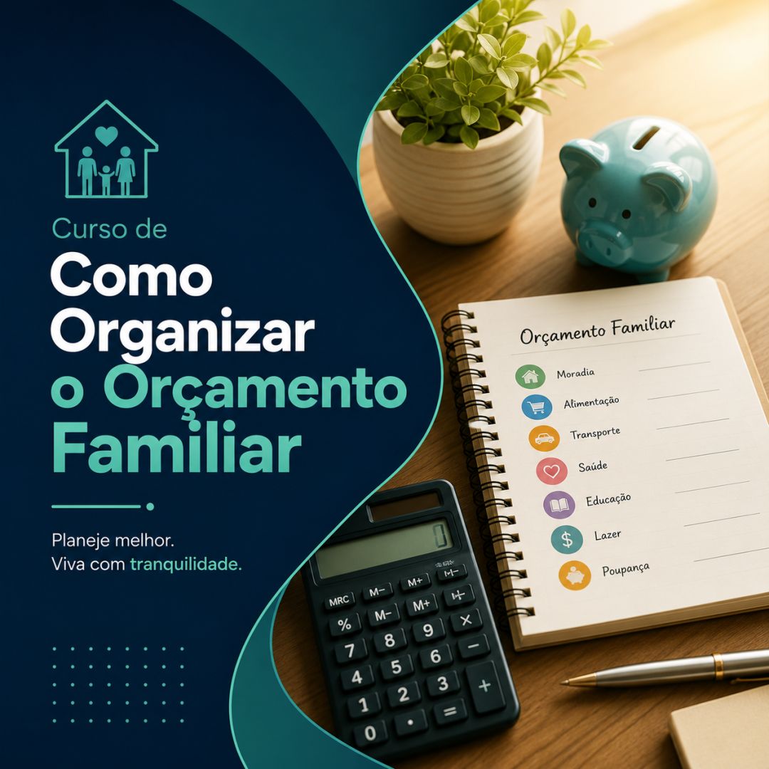 Curso de Como Organizar o Orçamento Familiar