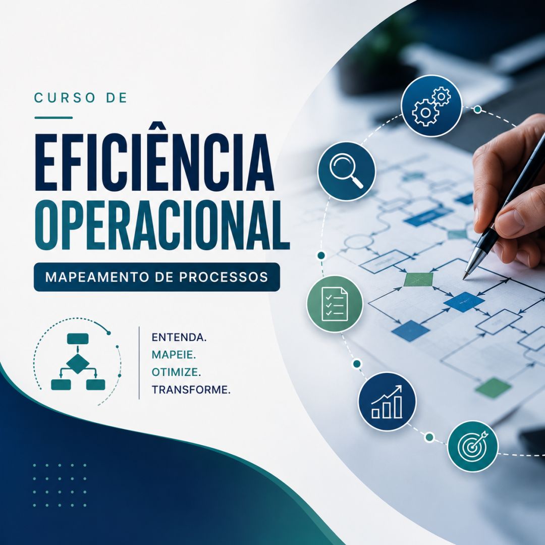 Curso de Eficiência Operacional: Mapeamento de Processos