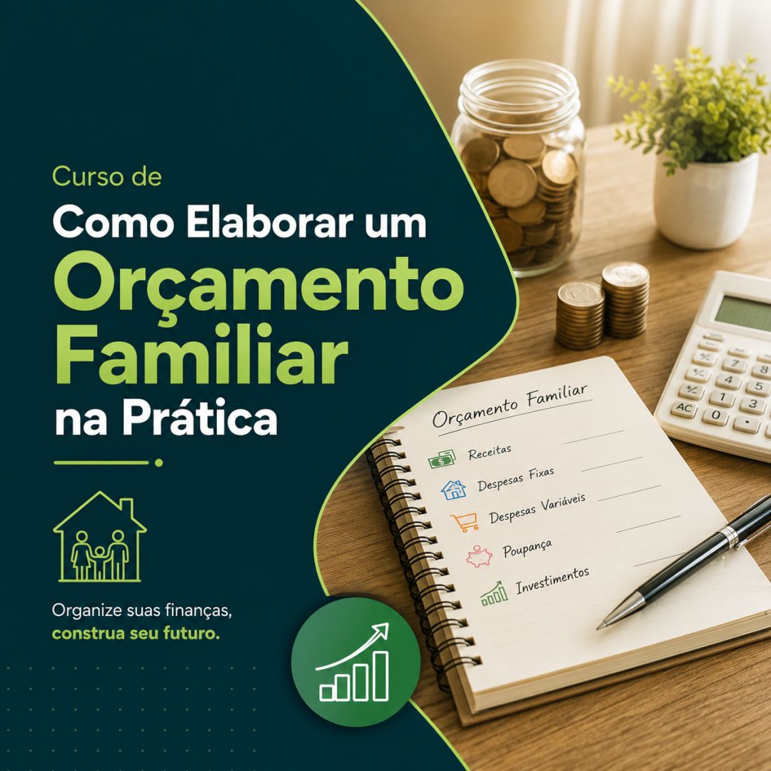 Curso de Como Elaborar um Orçamento Familiar na Prática
