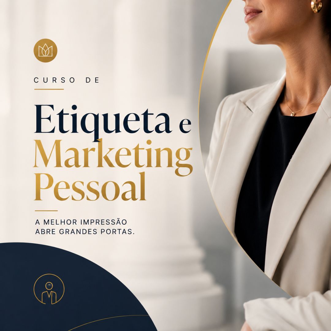 Curso de Etiqueta e Marketing Pessoal