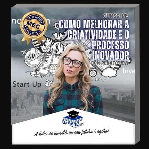 Curso de Como Melhorar a Criatividade e o Processo Inovador